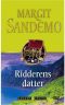 [Sandemoserien 06] • Ridderens datter